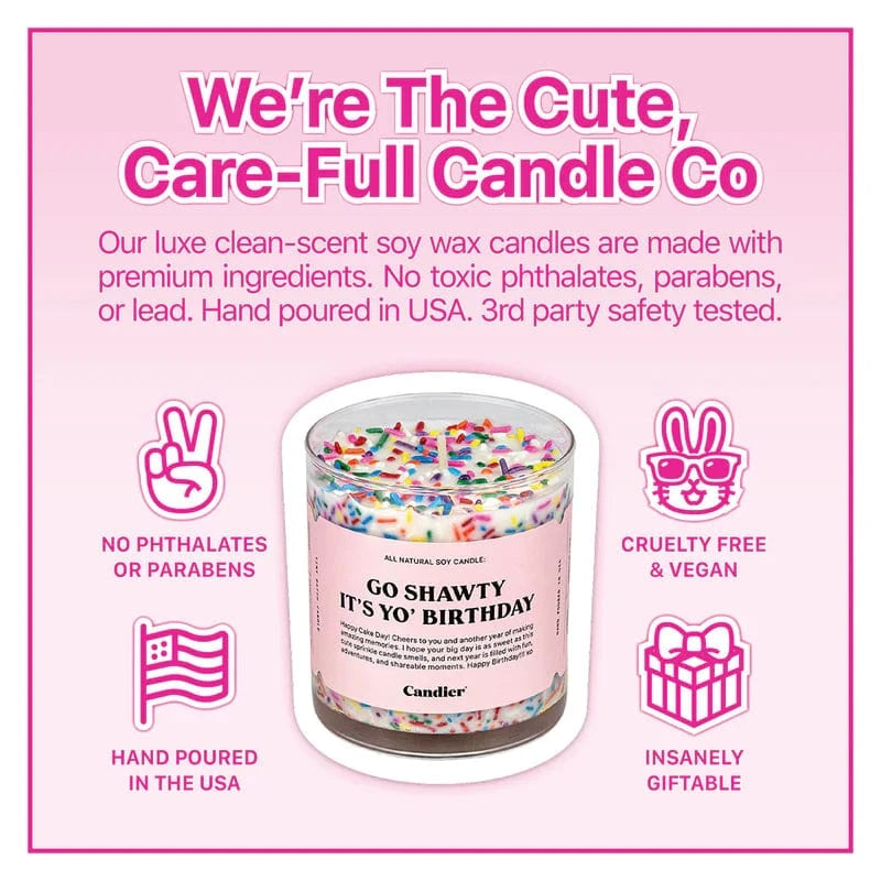 Go Shawty It's Yo Birthday Candle - Infinity Raine