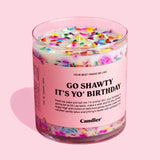 Go Shawty It's Yo Birthday Candle - Infinity Raine
