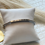 Don't Let The Hard Days Win Bracelet