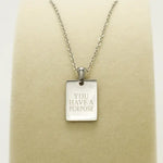 You Have A Purpose Pendant Necklace - Infinity Raine