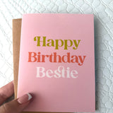"Happy Birthday Bestie" Greeting Card - Infinity Raine