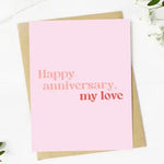 "Happy Anniversary My Love" Anniversary Card - Infinity Raine