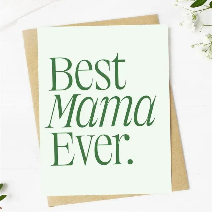 Best Mama Ever Greeting Card - Infinity Raine