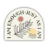 I Am Enough Sticker - Infinity Raine