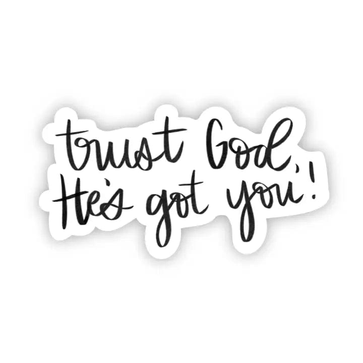 Trust God He's Got You Sticker - Infinity Raine