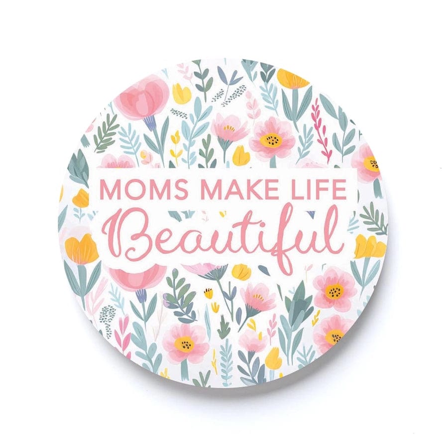 Clairmont & Co Home - Drinkware Moms Make Life Beautiful Coasters
