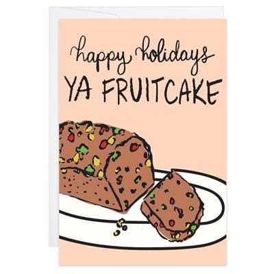 Happy Holidays Ya Fruitcake Mini Card - Infinity Raine