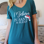 Hello Mello Holiday Sleep Shirt-I Believe In Santa And Sleep - Infinity Raine