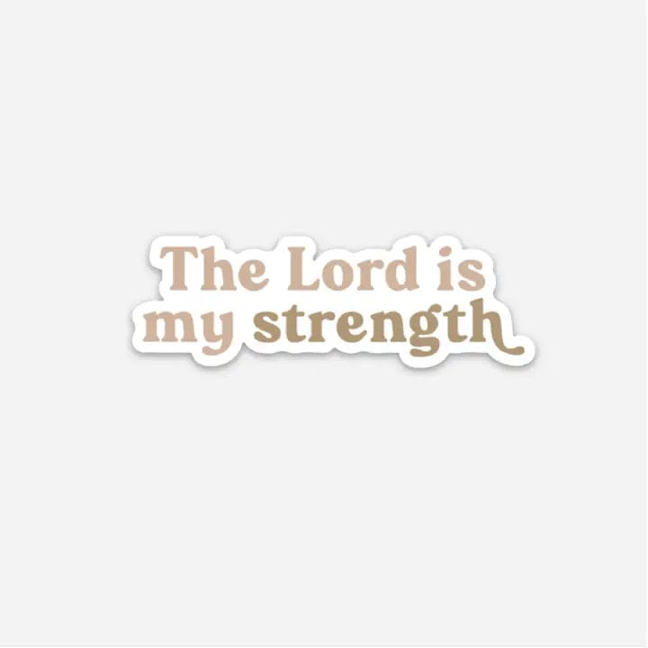 The Lord Is My Strength Sticker - Infinity Raine