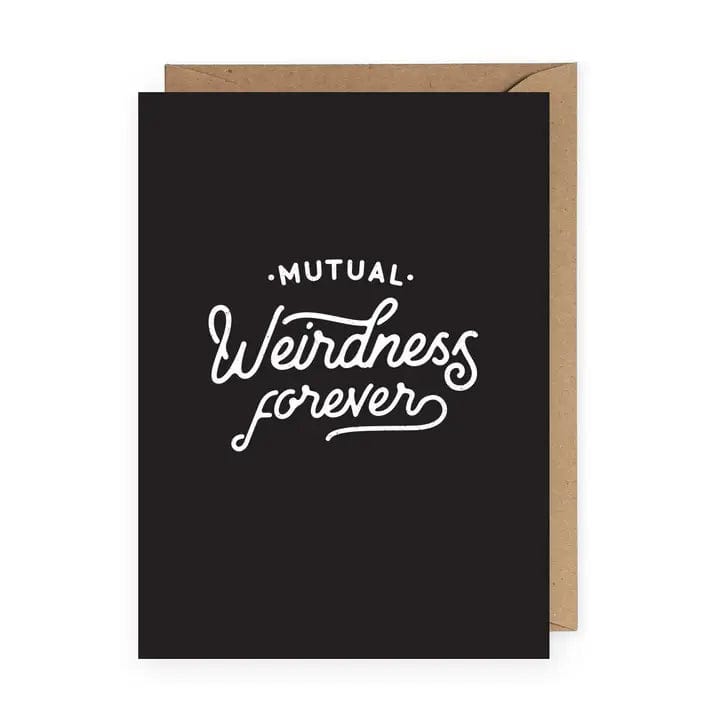 Mutual Weirdness Forever Greeting Card - Infinity Raine