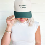 I can't Afford To Be Here Trucker In Green - Infinity Raine